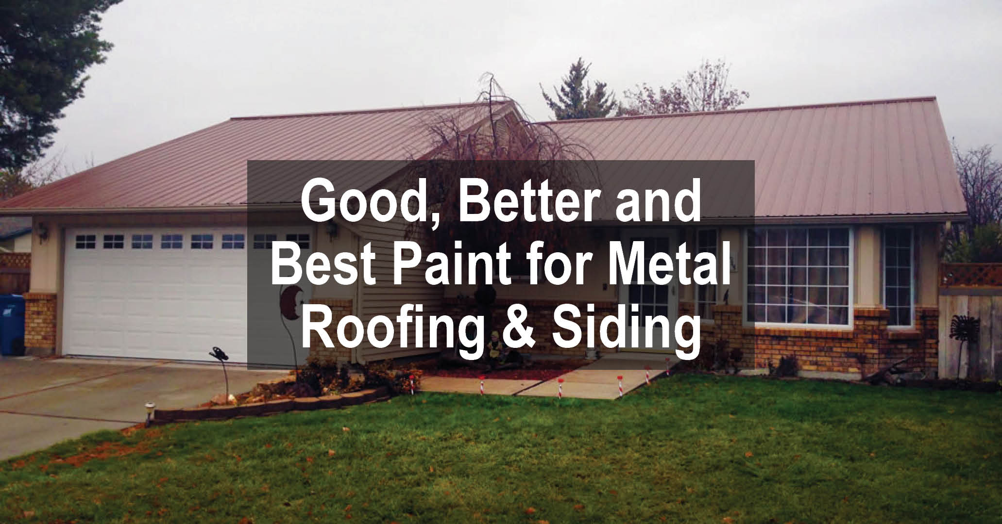 choosing good paint for metal roof