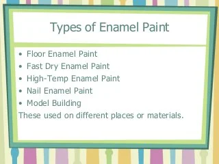 types of enamel